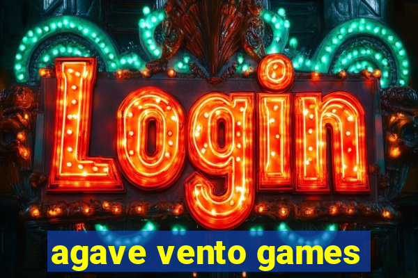 agave vento games